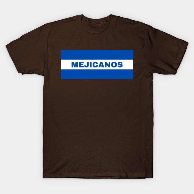 Mejicanos City in El Salvador Flag Colors T-Shirt by aybe7elf